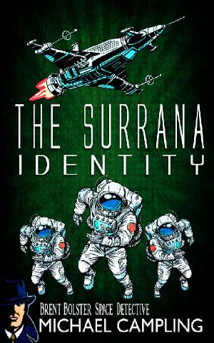 [Brent Bolster Space Detective 03] • The Surrana Identity